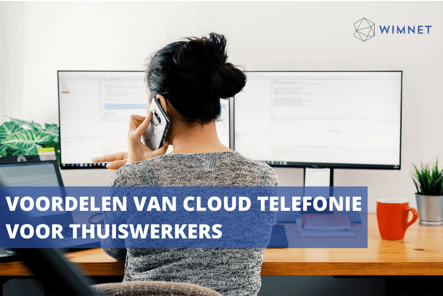 De voordelen van cloud telefonie voor thuiswerkeers in België